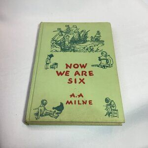 Now We Are Six A. A. Milne Ernest H. Shepard 1952 Hardcover Winnie The Pooh